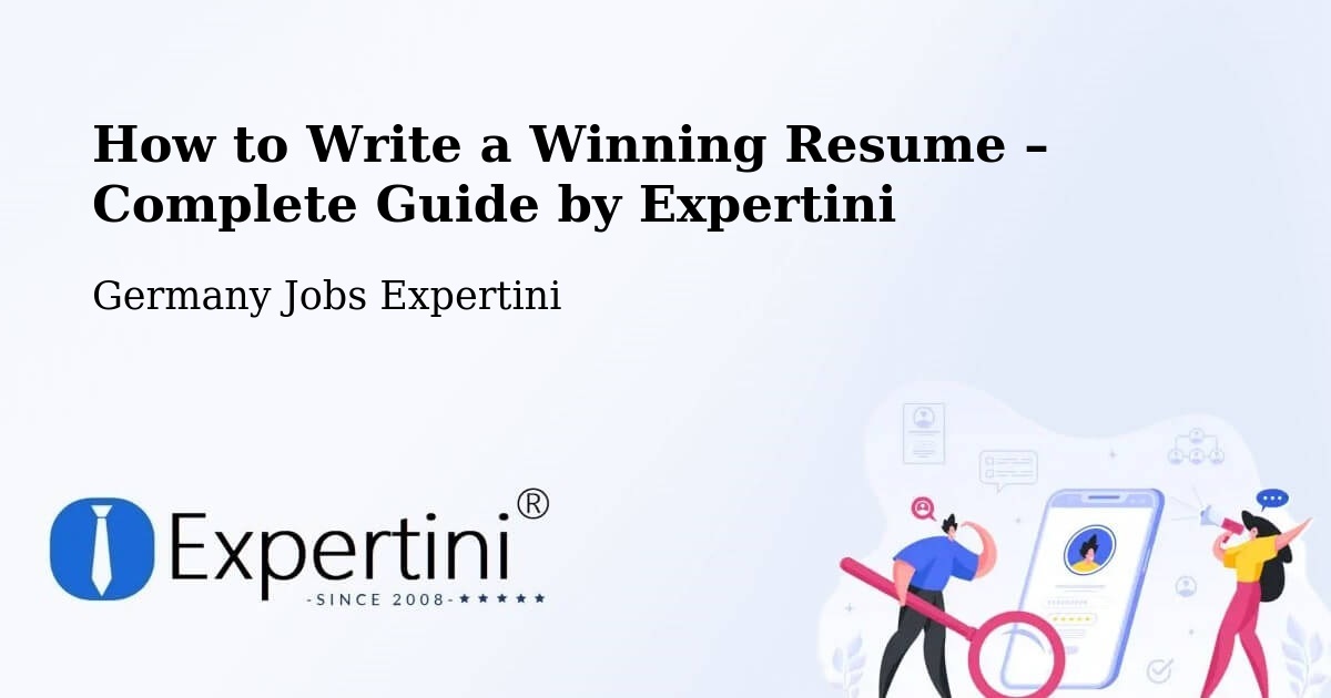 Resume Writing Guide for Job Seekers – Freiberg - Freiberg, Germany Jobs Expertini
