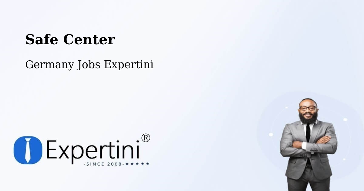 Safety Center – Freiberg - Germany Jobs Expertini
