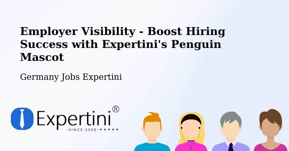 CV and Resume Visibility Optimization – Freiberg - Germany Jobs Expertini